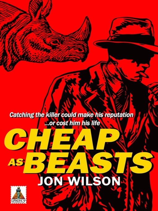 Title details for Cheap as Beasts by Jon Wilson - Available